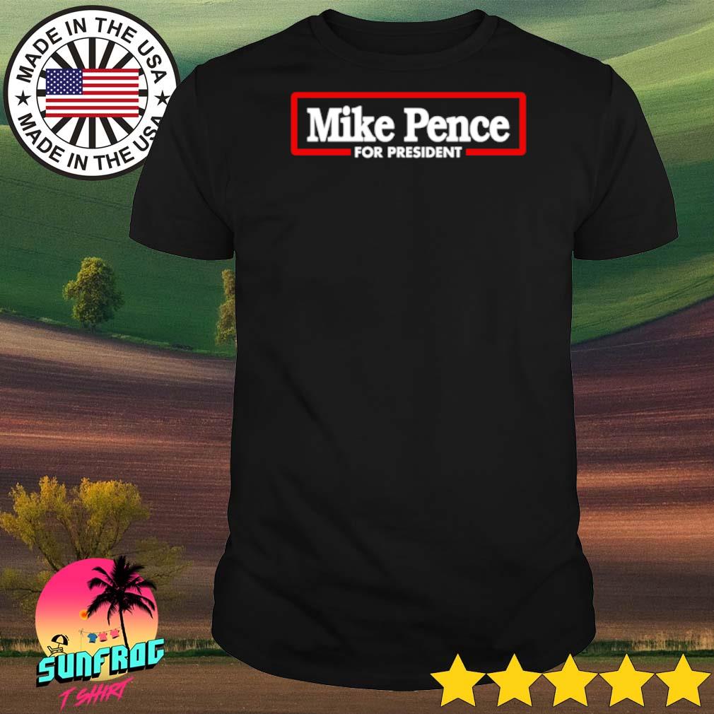 Mike Pence 2024 for president shirt, hoodie, sweater, long sleeve and
