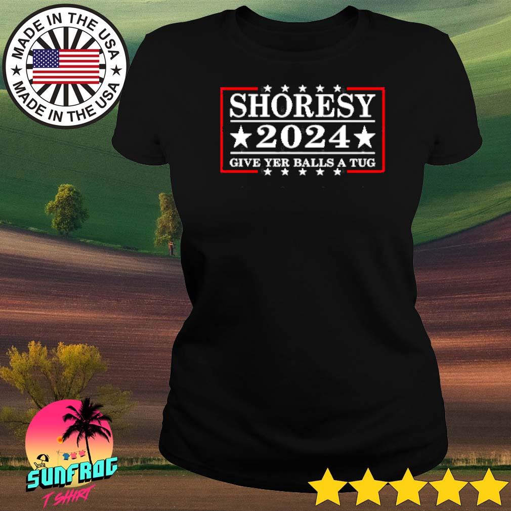 Shoresy 2024 give yer balls a tug shirt, hoodie, sweater, long sleeve ...