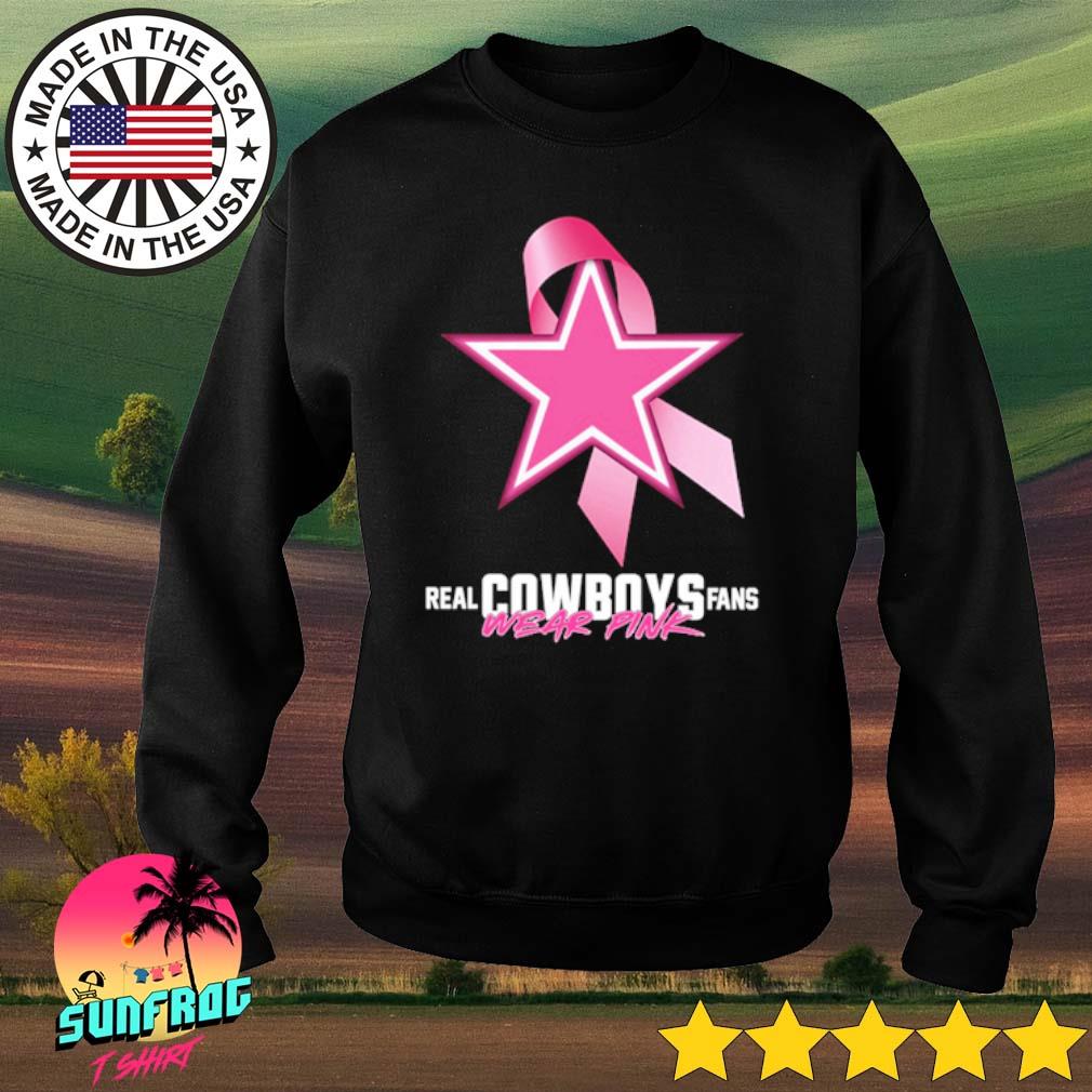 Real Cowboys fans wear pink shirt, hoodie, tank top, sweater and long  sleeve t-shirt