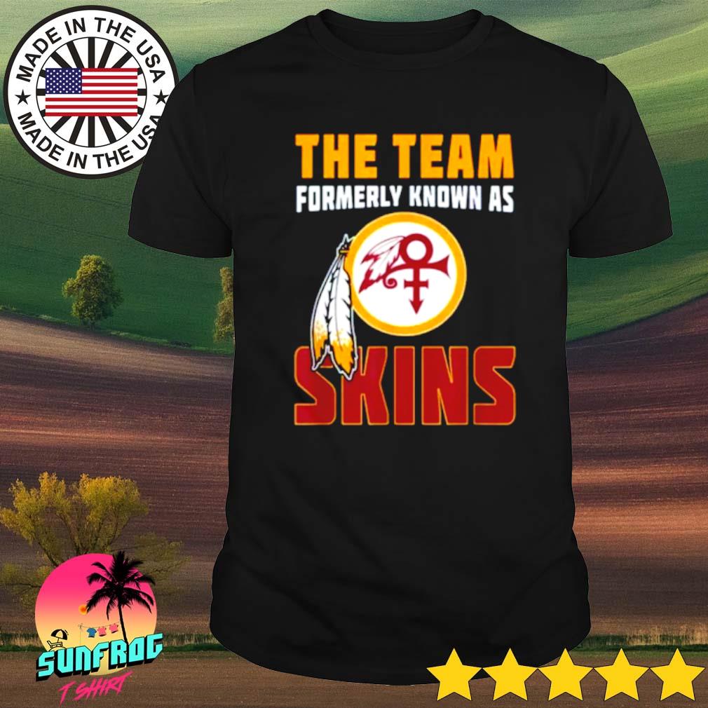 The team formerly known as the skins Washington Redskins shirt