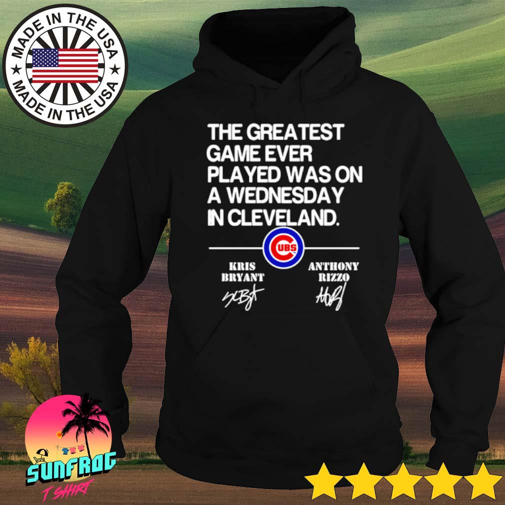 The greatest game ever played was on a Wednesday in Cleveland T-shirt,  hoodie, sweater, long sleeve and tank top